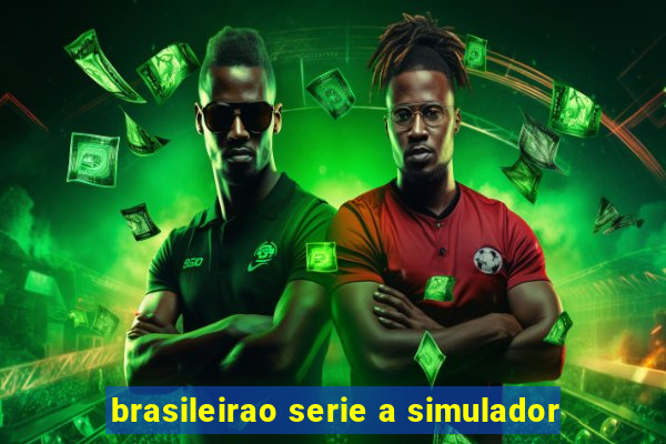 brasileirao serie a simulador